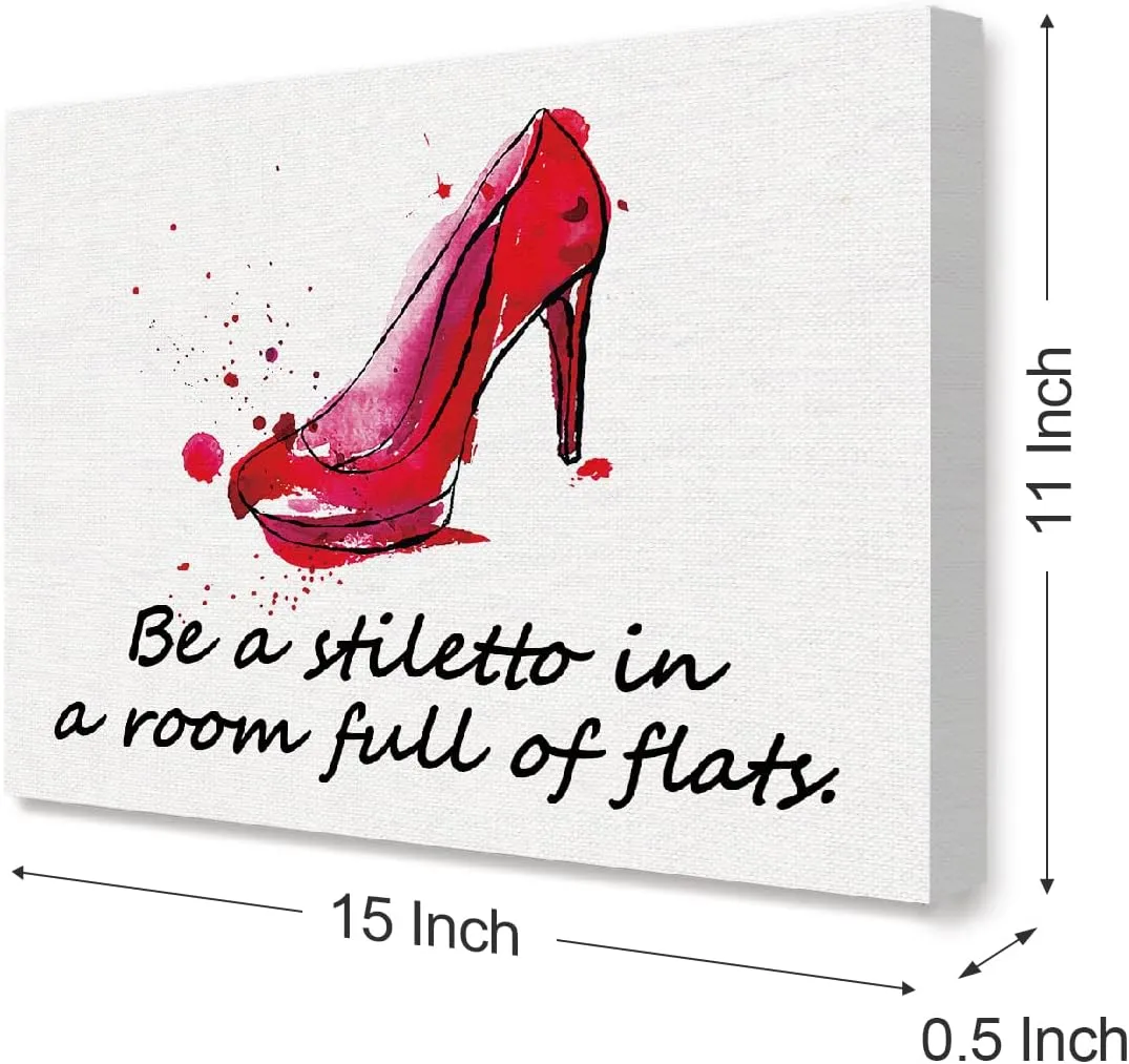 Be a Stiletto in a Room Full of Flats Quote Canvas Framed Wall Art, Red Woman High Heels Fashion Canvas Framed Print for Girls Women Bedroom Dorm Bathroom Wall Decor 15" x 12"